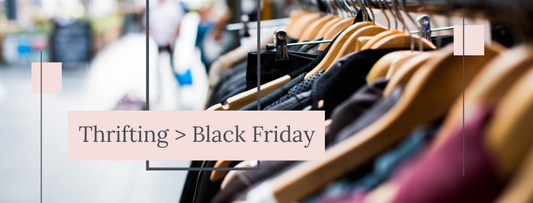 Why You Should Thrift This Black Friday